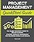 Project Management QuickStart Guide: The Simplified Beginner’s Guide to Precise Planning, Strategic Resource Management, and Delivering World Class Results (Starting a Business - QuickStart Guides)