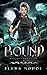 Bound: A Slavic Urban Fantasy Series (Kozlov Chronicles Book 2)