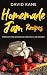 Homemade Jam Recipes by David Kane
