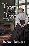 Victoria & Violet by Rachel Brimble