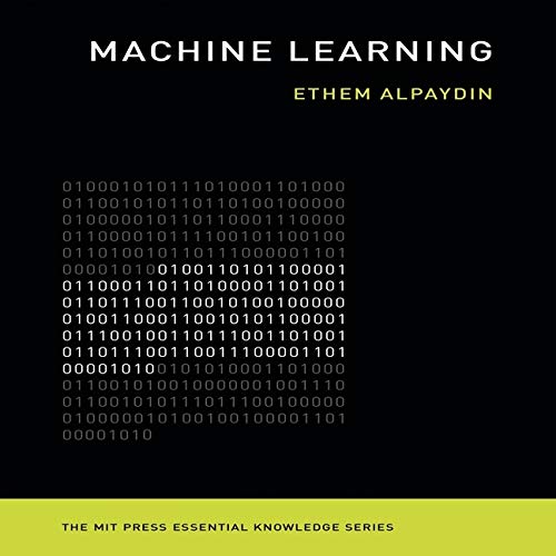 Machine Learning: The New AI (The MIT Press Essential Knowledge Series)