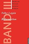 Reformation: Kirchen- und Theologiegeschichte in Quellen Bd. III
