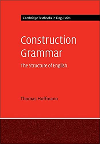 Construction Grammar: The Structure of English (Paperback)