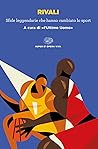 Rivali: Sfide leg...