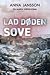 Lad døden sove (En Maria Wern-krimi #3)