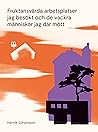 Fruktansvärda arbetsplatser jag besökt och de vackra människo... by Henrik  Johansson