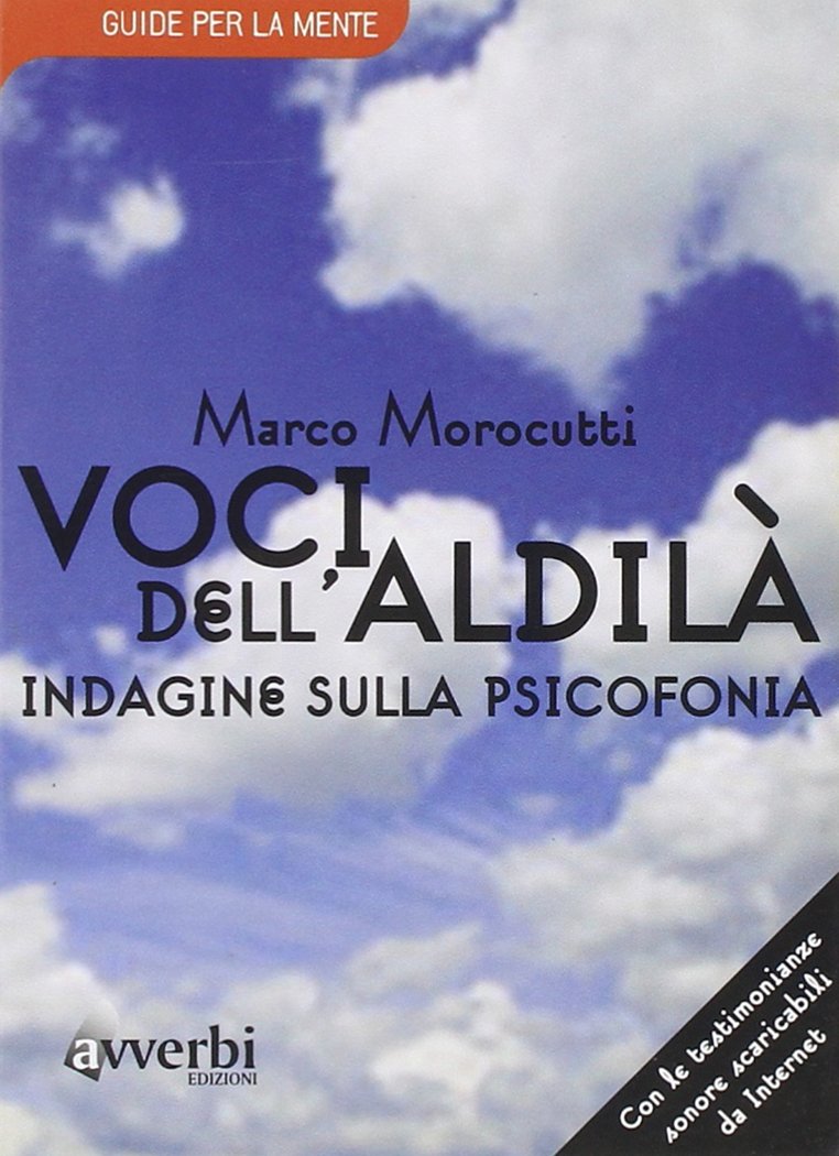 Voci dall'aldilà: Indagine sulla psicofonia (Paperback)