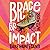 Brace for Impact by Gabe Montesanti