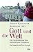 Gott und die Welt: Die Geheimnisse des christlichen Glaubens. - Ein Gespräch mit Peter Seewald