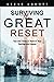 Surviving the Great Reset: Tips and Tricks to Rescue Your Savings and Assets