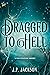 Dragged to Hell