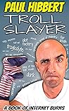 Troll Slayer: A B...