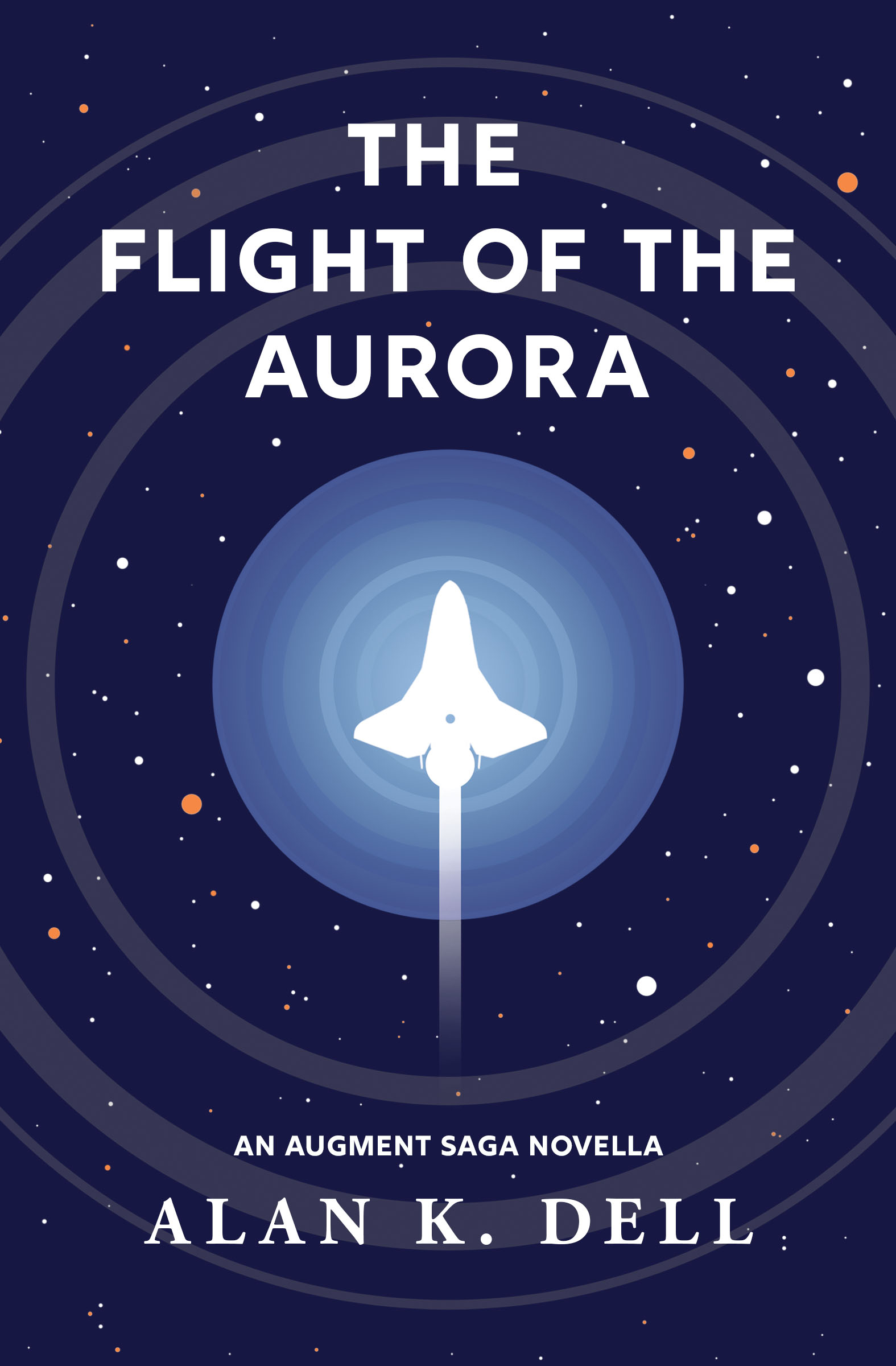 The Flight of the Aurora (The Augment Saga #1.5)