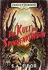 Der Kult der Spinnenkönigin by S.A. Sidor