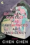 Book cover for Your Emergency Contact Has Experienced an Emergency