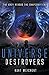 Universe Destroyers