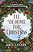 I'll Be Home For Christmas: A Saddle Hill Christmas Mystery (Saddle Hill Christmas Mysteries Book 2)
