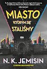 Miasto, którym si...
