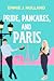 Pride, Pancakes, and Paris
