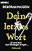 Dein letztes Wort