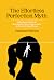 The Effortless Perfection Myth