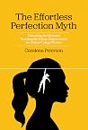 The Effortless Perfection Myth