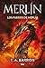 Los fuegos de Merlín (Merlí...