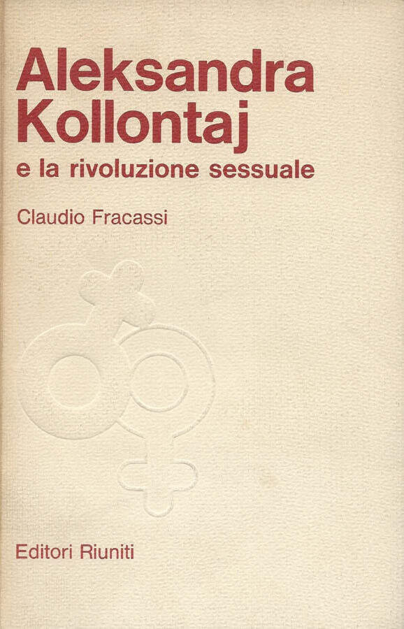 Aleksandra Kollontaj e la rivoluzione sessuale