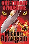 Cut-Throat Syndrome: A Lance Underphal Murder Mystery Thriller (The Lance Underphal Mystery Thrillers) Cut-Throat Syndrome: A Lance Underphal Murder Mystery Thriller (The Lance Underphal Mystery Thrillers)