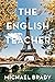 The English Teacher: A Novel