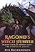 Ragond's Witch Hunter by Ava Richardson
