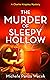 The Murder of Sleepy Hollow...