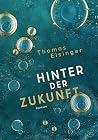 Hinter der Zukunf...