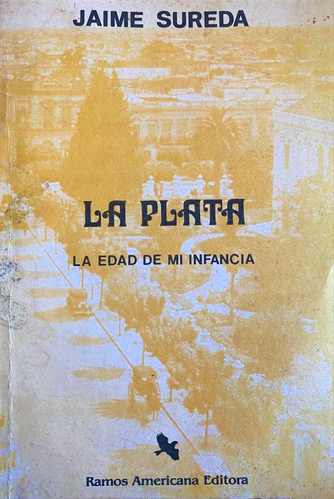 La Plata: La edad de mi infancia (Paperback)