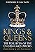 Kings & Queens: The Real Lives of the English Monarchs
