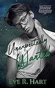 Unexpectedly Wanted