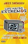 Life Hacks extremos Life Hacks extremos