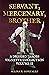Servant, Mercenary, Brother: A Dresden Jakobs Vignette Collection Vol. II