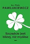 Szczęście jest bl...