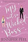 Book cover for My Not So Wicked Boss (My Not So Wicked #3)