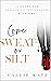 Come Sweat or Silt by Callie Katz