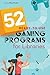 52 Ready-To-Use Gaming Programs for Libraries