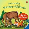 Mein erstes Vorlese-Fühlbuch: Bist du ein Fuchs?