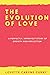 The Evolution of Love: A pe...