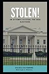 Stolen: An Attempt to Steal the 2020 Elections