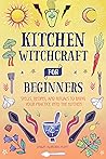Kitchen Witchcraf...