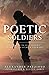 Poetic Soldiers