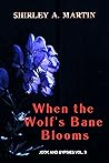 When The Wolf's Bane Blooms: Jook and Gypsies Vol. 3