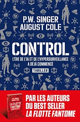 Control: L'Ere de l'IA et de l'hypersurveillance a déjà commencé