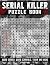 Serial Killer Puzzle Book: ...